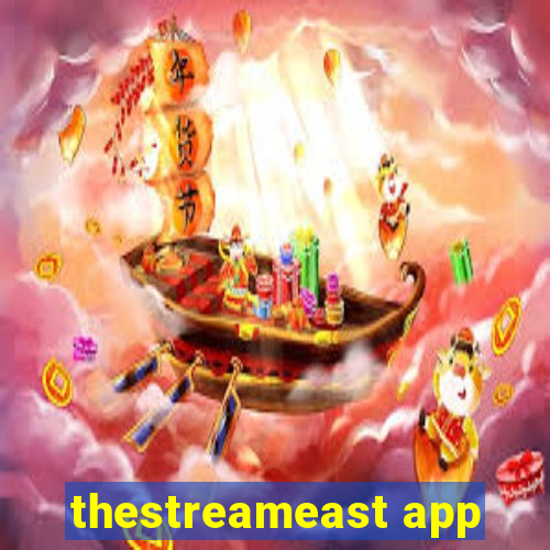 thestreameast app